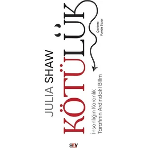 Kötülük - Julia Shaw