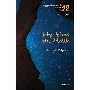 Hz. Enes Bin Malik Peygamberimiz'in Izinde 40 Sahabi/39) - Mahmut Kelpetin