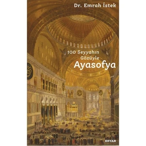 100 Seyyahın Gözüyle Ayasofya - Emrah İstek