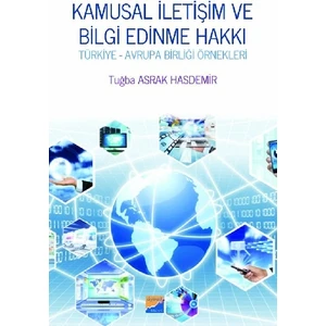 Siyasal Kitabevi - Akademik Kitaplar Kamusal Iletişim ve Bilgi Edinme Hakkı