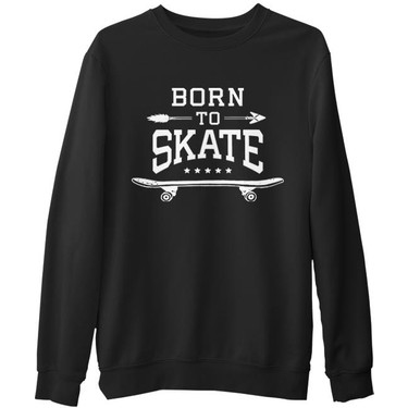 Lord T Shirt Born To Skate Siyah Erkek Kal n Sweatshirt Fiyat