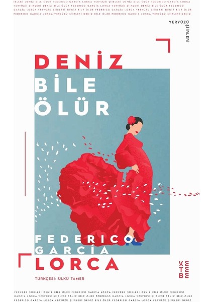 Deniz Bile Ölür - Federico Garcia Lorca