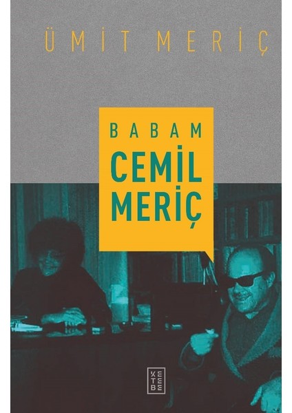 Babam Cemil Meriç - Ciltli - Ümit Meriç