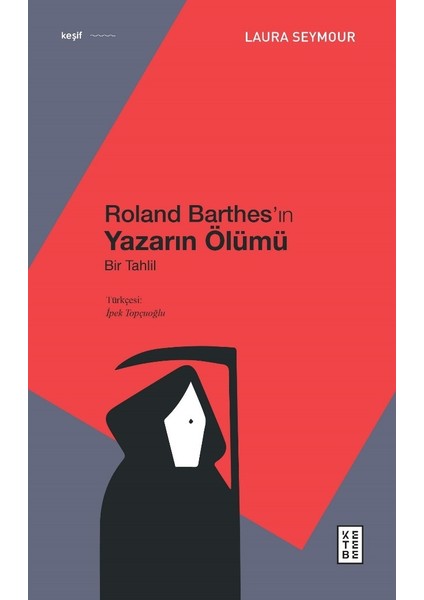 Roland Barthes’ın Yazarın Ölümü - Laura Seymour