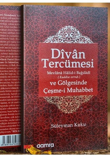 Divan Tercümesi ve Gölgesinde Çeşme-I Muhabbet - Süleyman Kuku