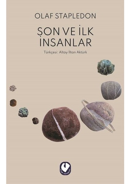 Son ve Ilk Insanlar - Olaf Stapledon