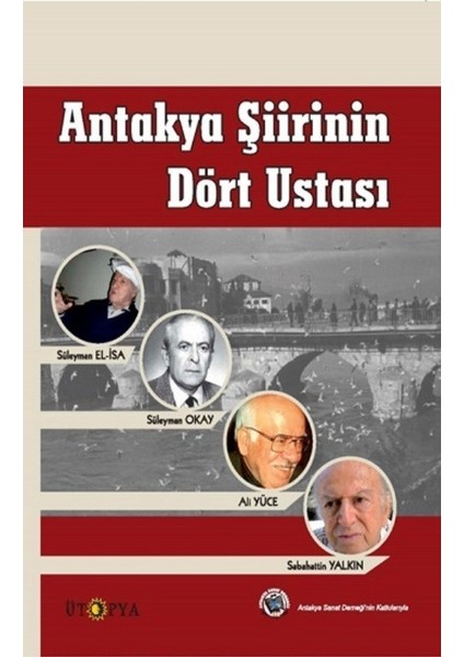 Antakya Şiirinin Dört Ustası