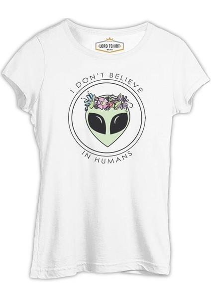 Believe In Humans - Alien Beyaz Bayan Tshirt