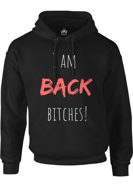 I Am Back Bitches Siyah Erkek Fermuarsız Kapşonlu