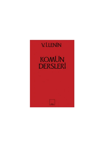 Komün Dersleri - Vladimir Ilyiç Lenin