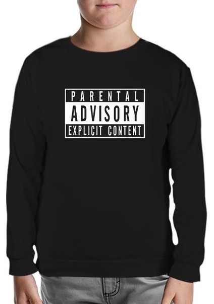 Parental Advisory Explicit Content Siyah Çocuk Sweatshirt