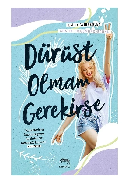 Dürüst Olmam Gerekirse -  Emily Wibberley