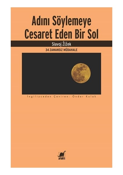 Adını Söylemeye Cesaret Eden Bir Sol - Önder Kulak