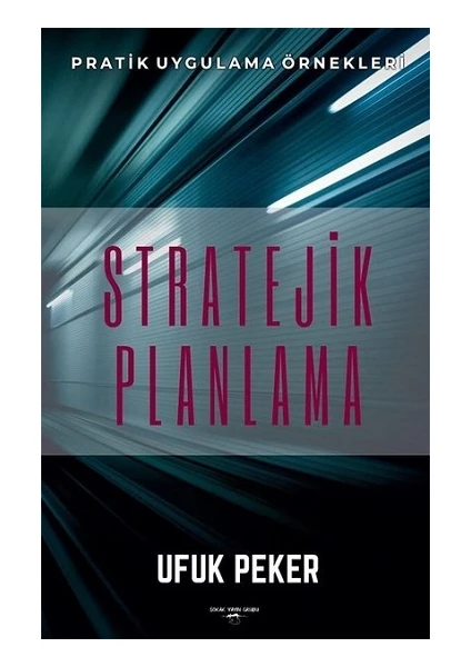 Sokak Kitapları Yayınları Stratejik Planlama - Ufuk Peker