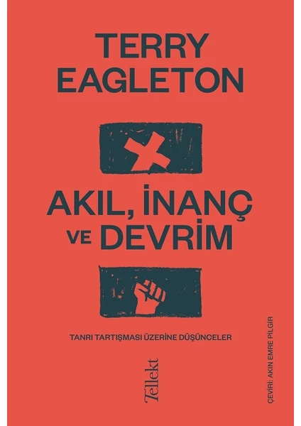 Akıl, Inanç ve Devrim - Terry Eagleton