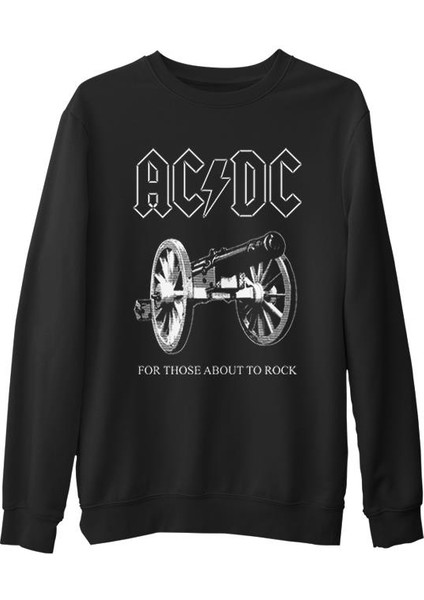 Ac Dc - For Those About To Rock Cover Siyah Erkek Kalın Sweatshirt