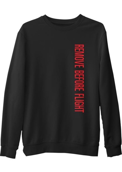 Uçuş - Remove Before The Flight Siyah Erkek Kalın Sweatshirt