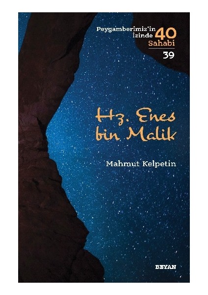 Hz. Enes Bin Malik Peygamberimiz'in Izinde 40 Sahabi/39) - Mahmut Kelpetin