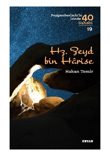 Hz. Zeyd Bin Harise (Peygamberimiz'in Izinde 40 Sahabi/19) - Hakan Temir