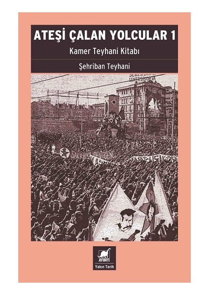 Ateşi Çalan Yolcular 1 - Şehriban Teyhani