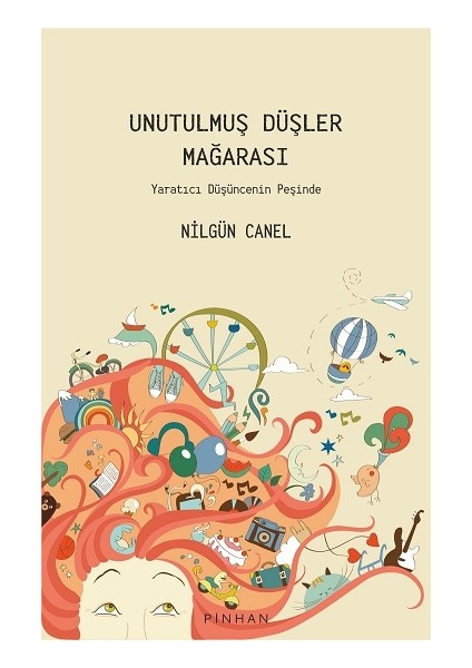 Unutulmuş Düşler Mağarası - Azize Nilgün Canel