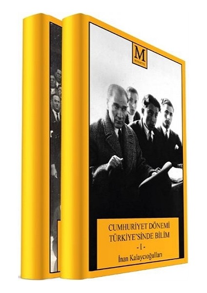 Cumhuriyet Dönemi Türkiye’sinde Bilim (2 Cilt Takım) - İnan Kalaycıoğulları