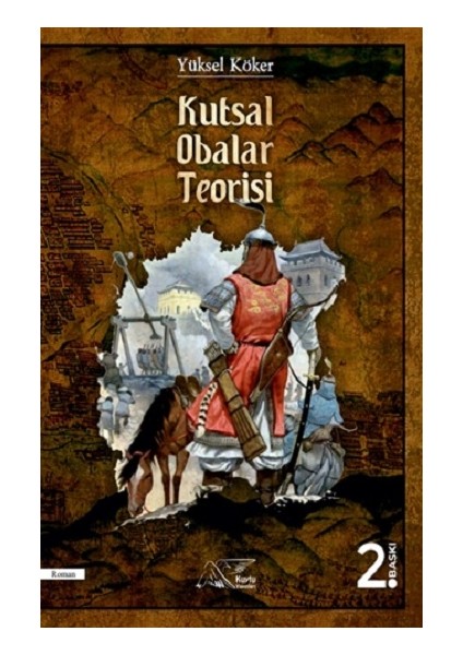 Kutsal Obalar Teorisi - Yüksel Köker