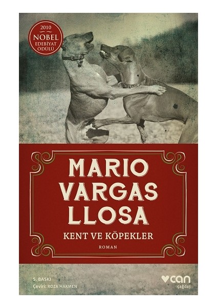 Kent ve Köpekler - Mario Vargas Llosa