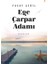 Ege Çarpar Adamı - Yusuf Çeğil 1