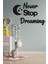 Çocuk Odası Süsü Never Stop Dreaming + Ay ve Yıldız Dekoratif Çocuk Odası Süs 2