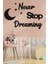 Çocuk Odası Süsü Never Stop Dreaming + Ay ve Yıldız Dekoratif Çocuk Odası Süs 4