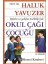 Okul Çağı Çocuğu - Haluk Yavuzer 1