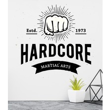 Sticker Sepetim Hard Core Martial Arts Dekoratif Duvar Sticker