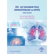 Ema Tıp Kitabevi Üst-Alt Solunum Yolu Enfeksiyonları ve Sepsis