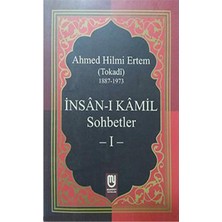 İnsan-I Kamil Sohbetler Cilt-1 - Ahmed Hilmi Ertem