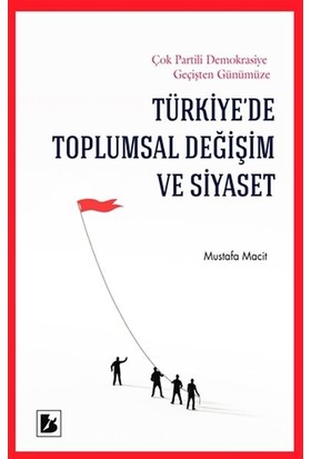 Bir Yayıncılık Türkiyede Toplumsal Değişim ve Siyaset