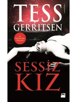 Sessiz Kız - Tess Gerritsen