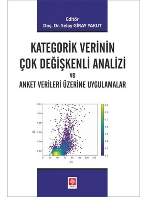 Kategorik Verinin Çok Değişkenli Analizi ve Anket Verileri Üzerine Uygulamalar