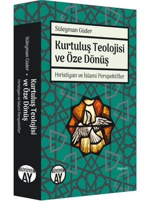 Büyüyen Ay Yayınları Kurtuluş Teolojisi ve Öze Dönüş