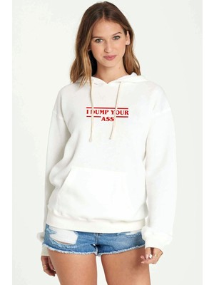 Qivi Stanger Things I Dump Your Ass Baskılı Beyaz Kadın Örme Kapşonlu Sweatshirt Uzun Kol