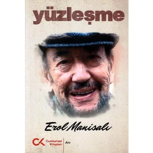 Yüzleşme - Erol Manisalı