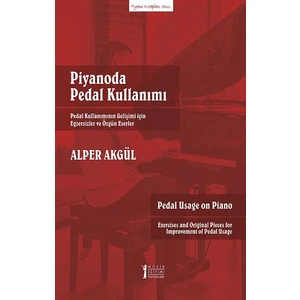 Piyanoda Pedal Kullanımı - Alper Akgül