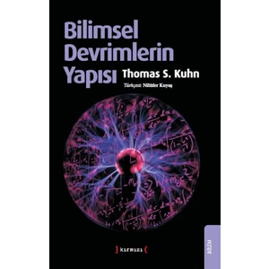 Bilimsel Devrimlerin Yapısı - Nilüfer Kuyaş