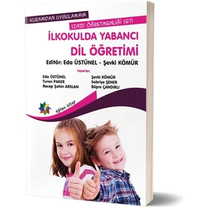 Kuramdan Uygulamaya Sınıf Öğretmenliği Seti - Ilkokulda Yabancı Dil Öğretimi
