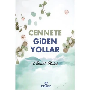 Cennete Giden Yollar