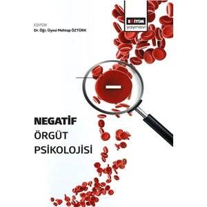 Negatif Örgüt Psikolojisi