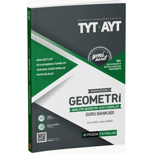 Pegem Akademi Yayıncılık TYT- AYT Tamamı Çözümlü Geometri (Analitik Geometri-Katı Cisimler) Soru Bankası