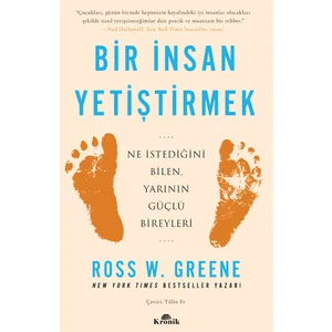 Bir İnsan Yetiştirmek - Ross W. Greene