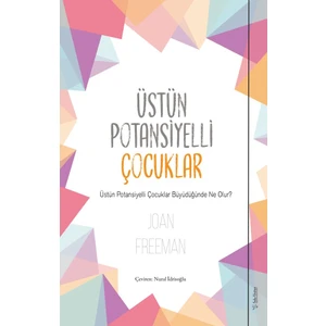 Üstün Potansiyelli Çocuklar -  Joan Freeman