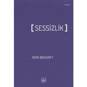 Sessizlik - John Biguenet
